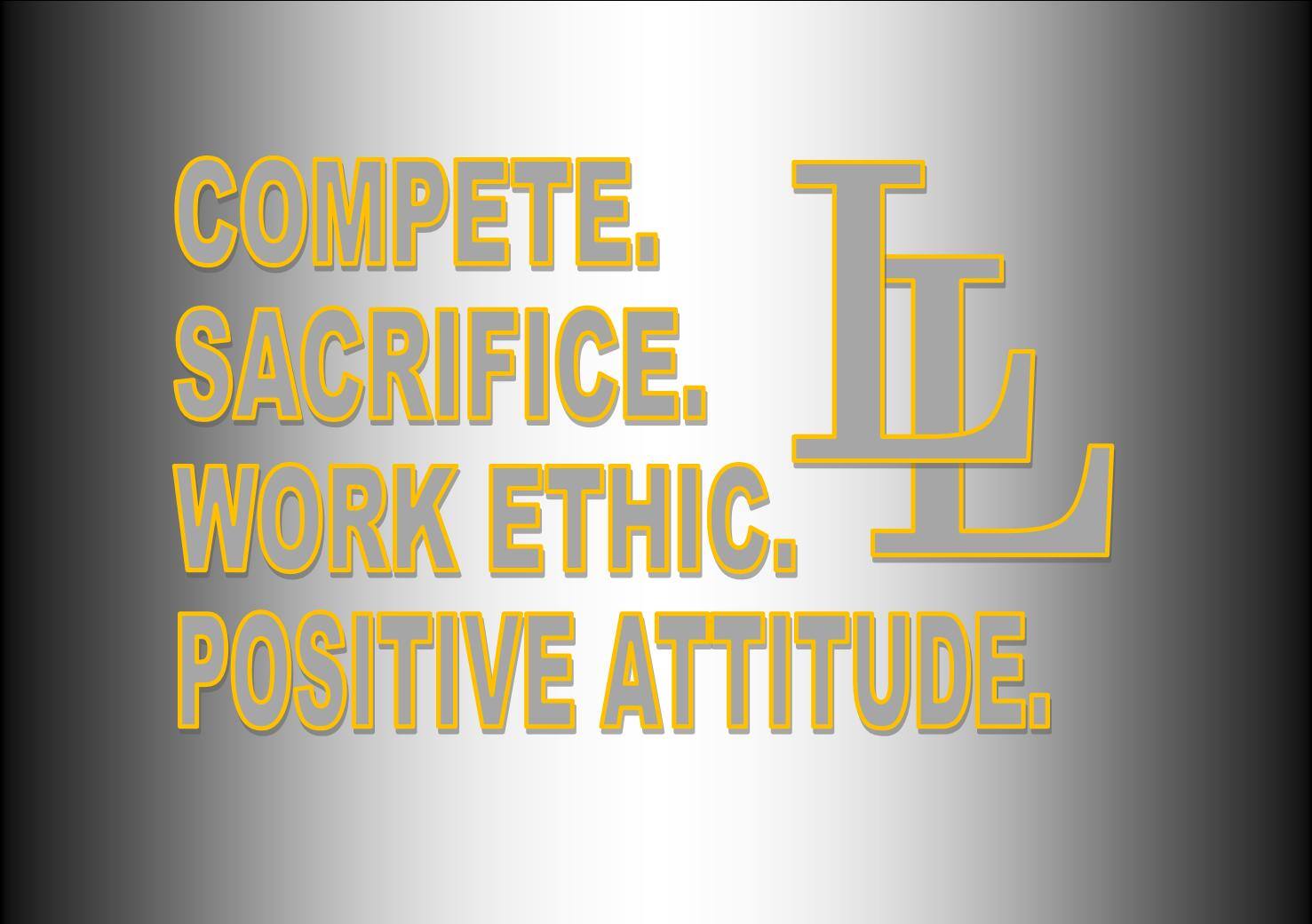 Core Values poster - Compete. Sacrifice. Work Ethic. Positive Attitude. LL