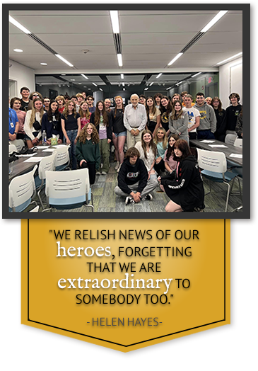 We relish news of our heroes, forgetting that we are extraordinary to somebody too. - Helen Hayes 